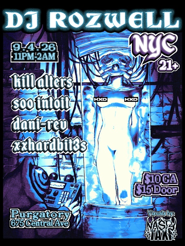 DJ Rozwell, Kill Alters, XXhardbit3s, Dani Rev, and Soo Intoit