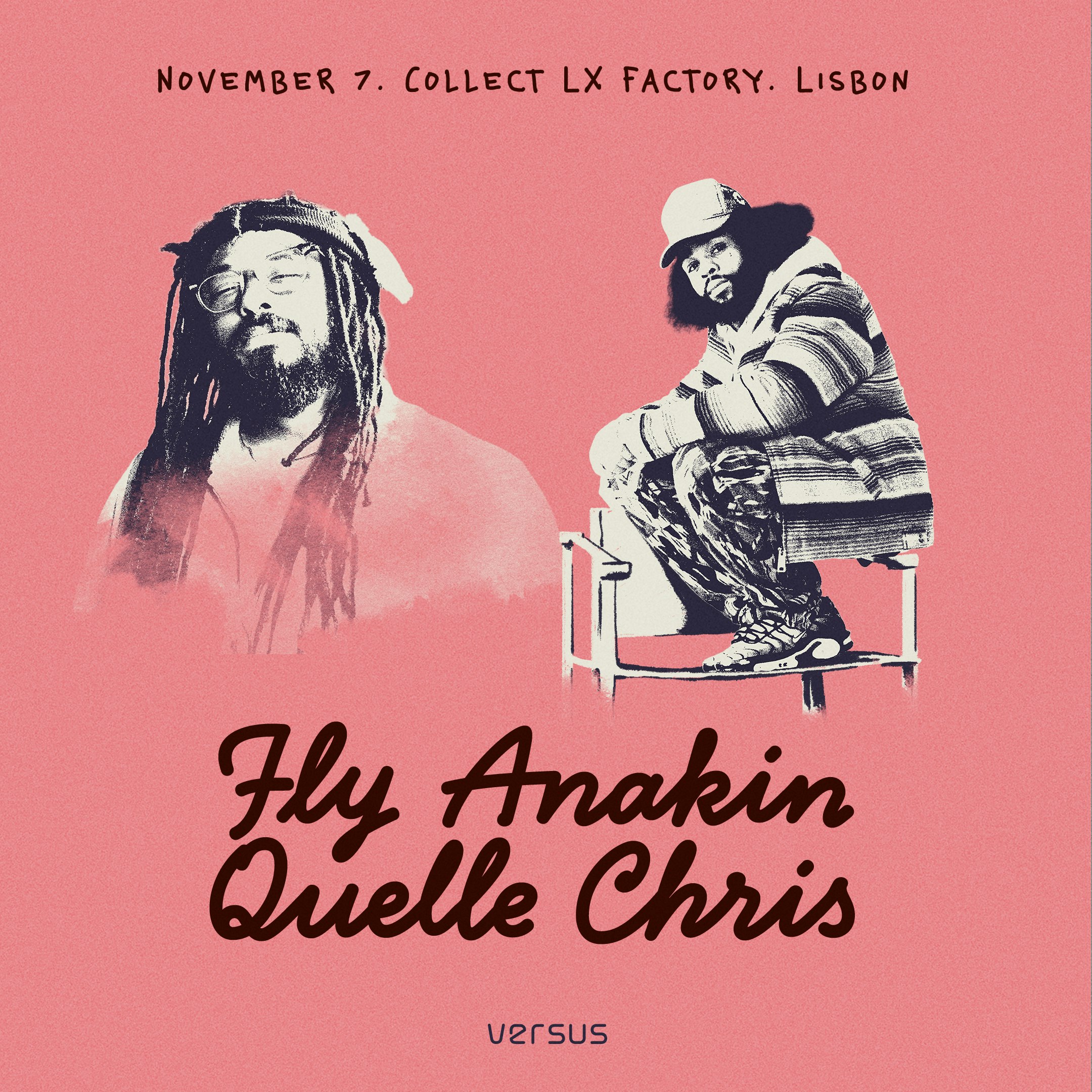 Versus: Fly Anakin & Quelle Chris em Lisboa Tickets | 7 Nov