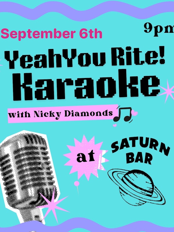 Yeah You Rite Karaoke with Nicky Diamonds