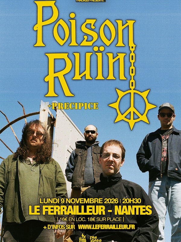 POISON RUÏN + PRECIPICE