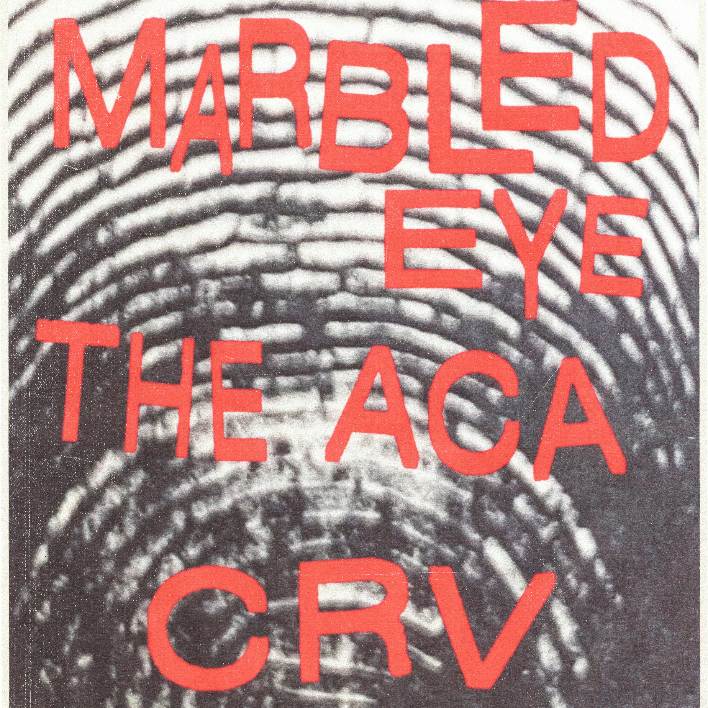 Marbled Eye, The ACA, CRV