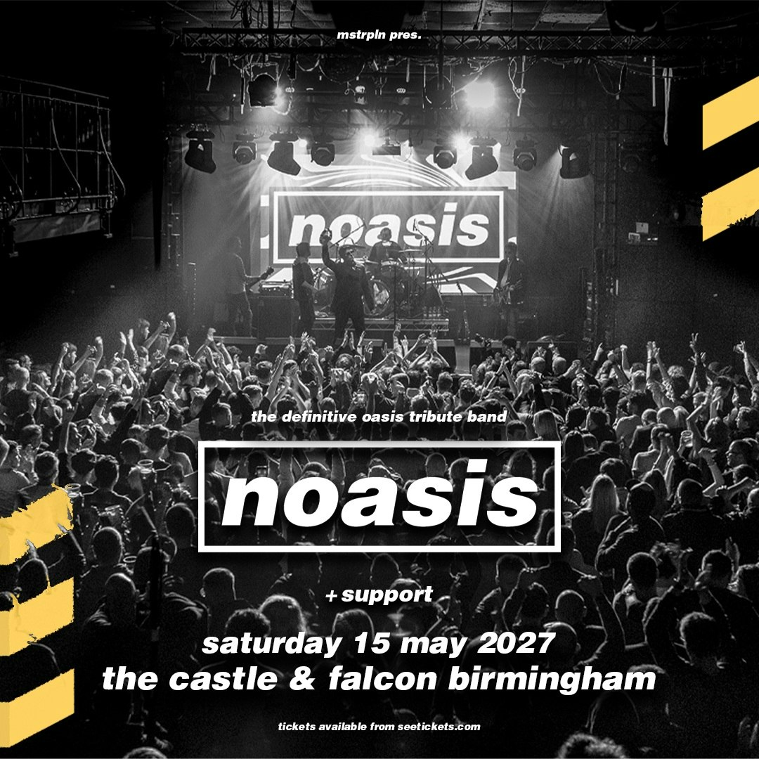 Noasis at The Castle & Falcon, Birmingham, Birmingham