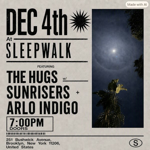 Arlo Indigo, The Hugs, The Sunrisers