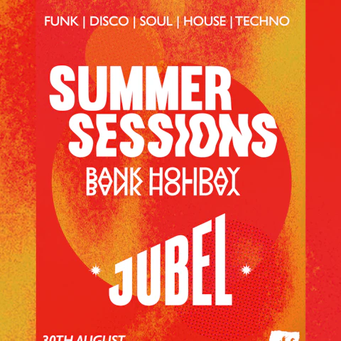 Summer Sessions | Jubel Bank Holiday Takeover