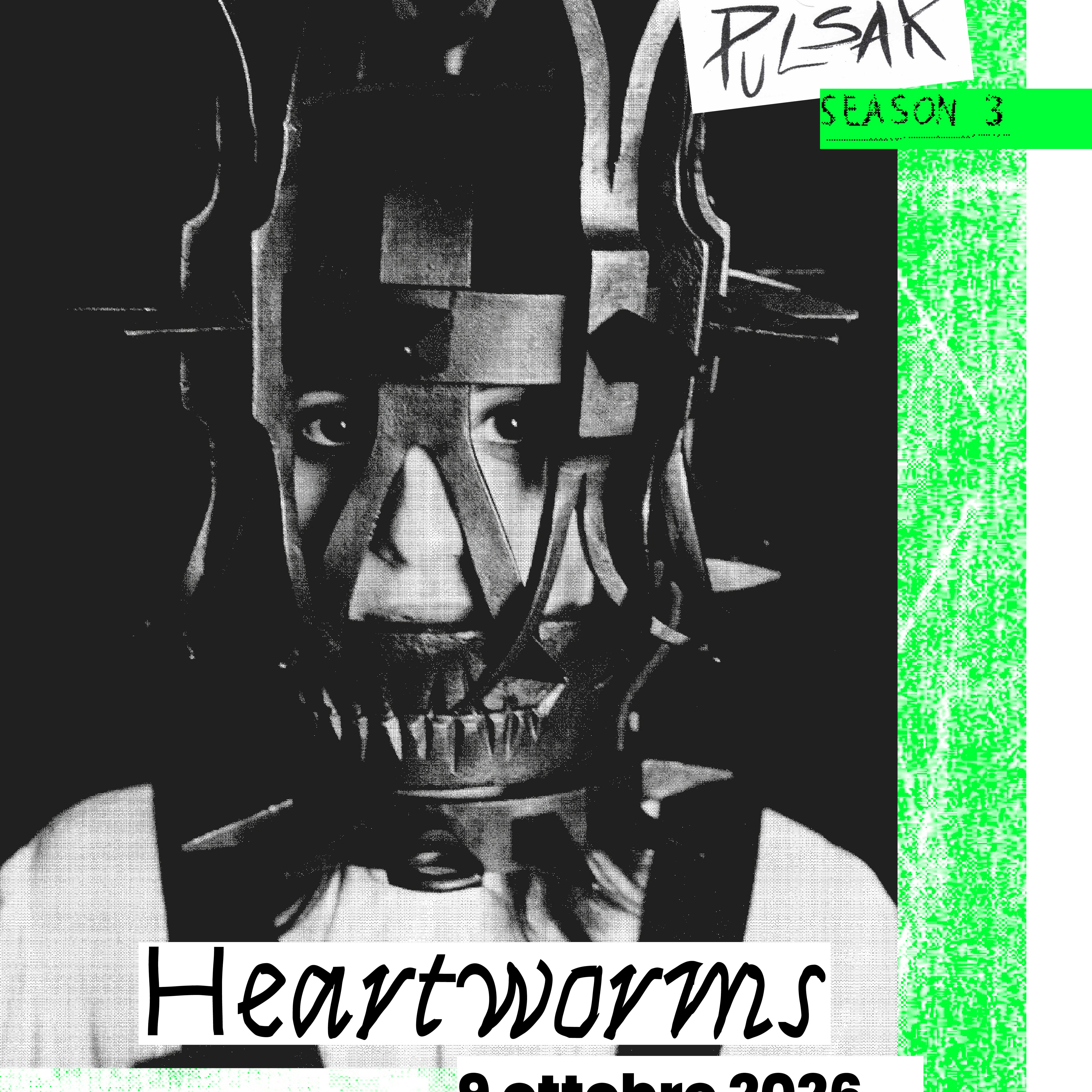 Heartworms | Pulsar
