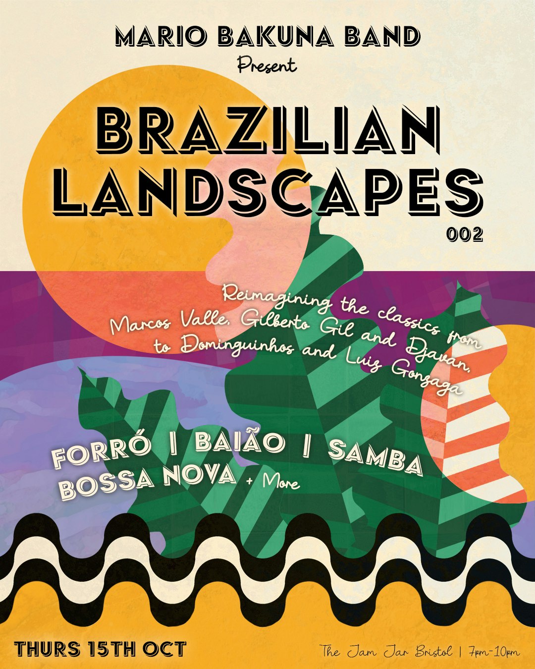 Brazilian Landscapes w/ Mario Bakuna at The Jam Jar, Bristol