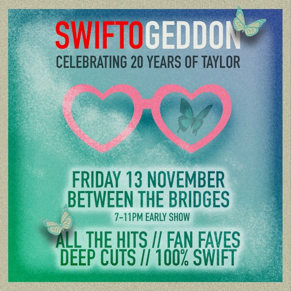 Swiftogeddon - The Taylor Themed Club Night