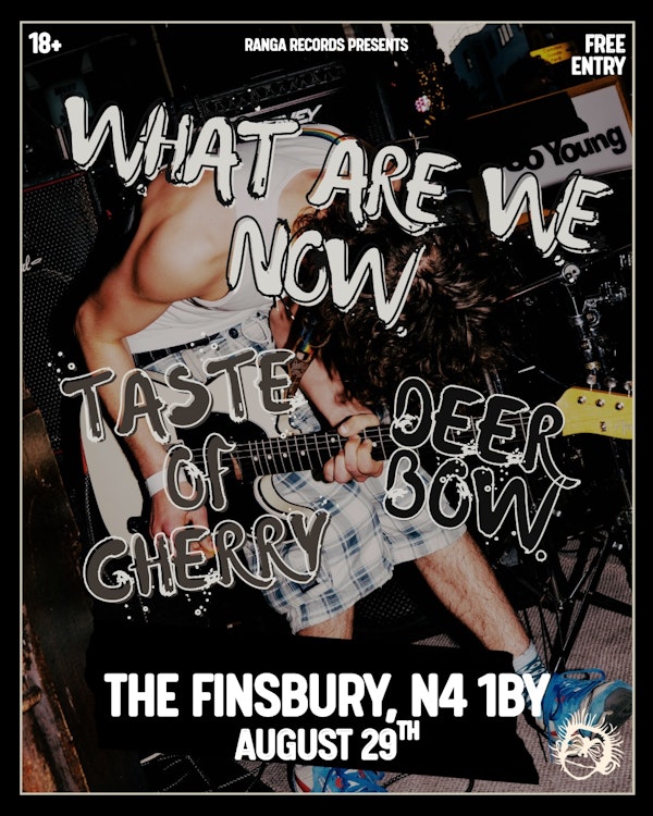 WAWN, Taste of Cherry, Deer Bow