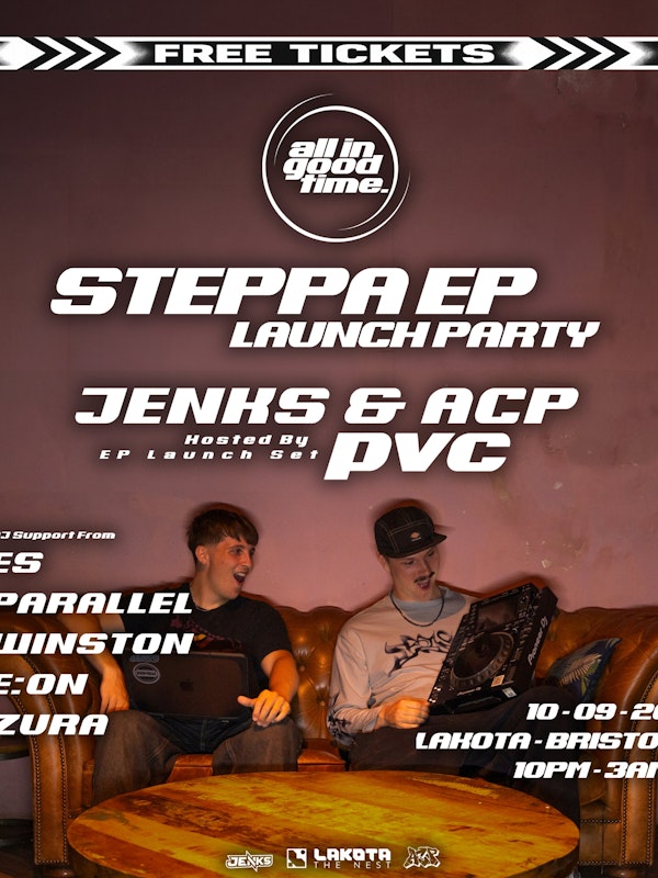 Jenks & ACP Present: Steppa EP Launch Party