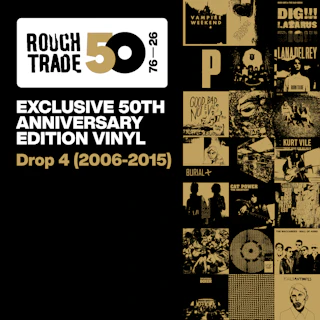 Rough Trade 50: 2006-2015 Exclusive Vinyl Drop