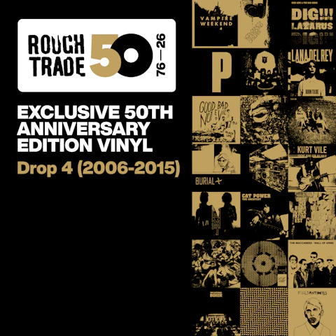 Rough Trade 50: 2006-2015 Exclusive Vinyl Drop