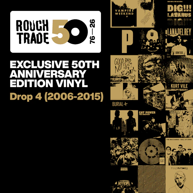 Rough Trade 50: 2006-2015 Exclusive Vinyl Drop