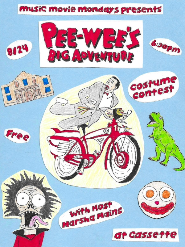 MUSIC MOVIE MONDAYS PRESENTS: PEE WEE'S BIG ADVENTURE