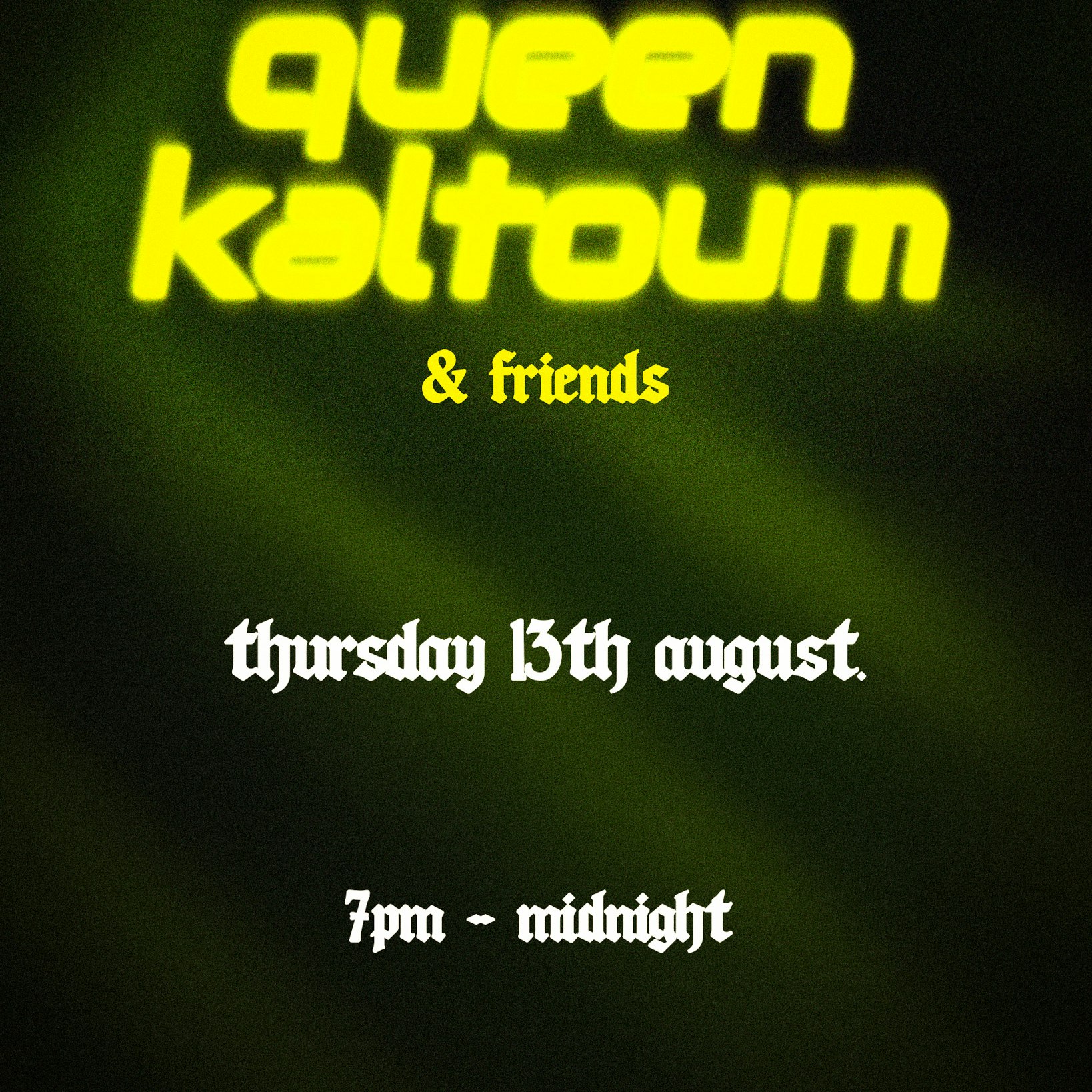 COVEN's Blaxtravaganza Presents: Queen Kaltoum & Friends