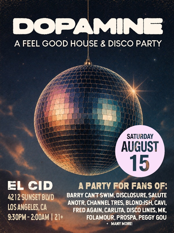 Dopamine: A Feel Good House & Disco Party