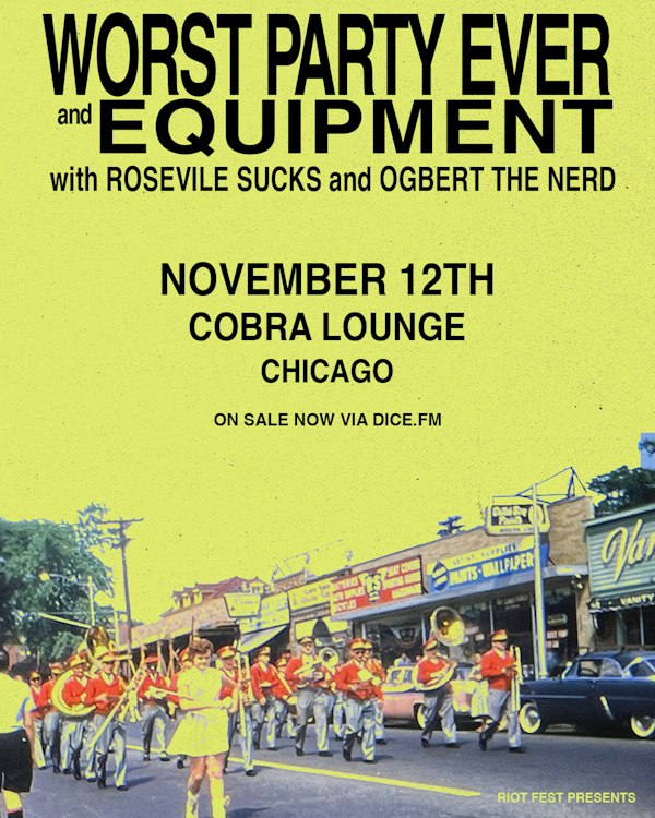 Worst Party Ever / Equipment / Rosevile Sucks / Ogbert The Nerd