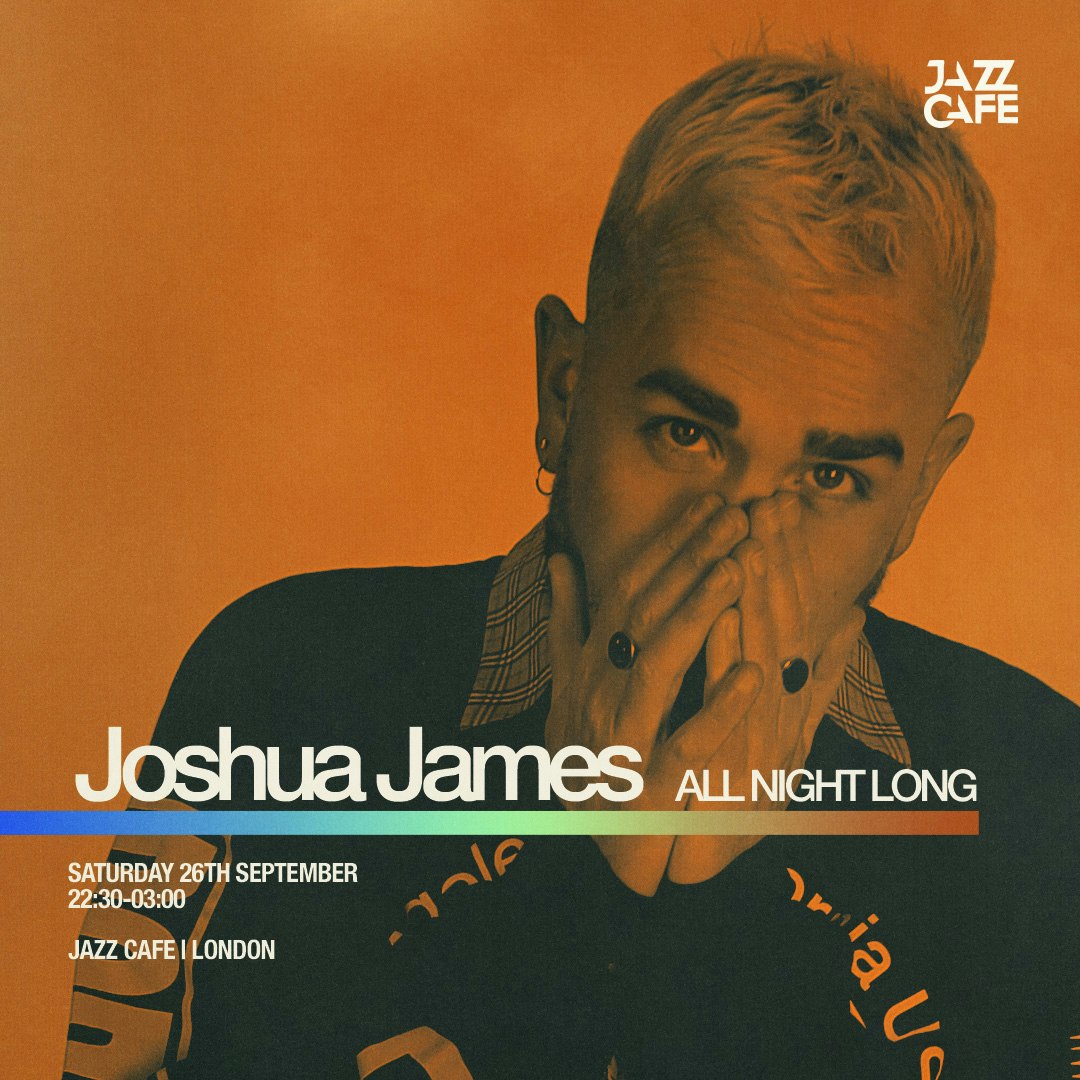 Joshua James (All Night Long) at Jazz Cafe