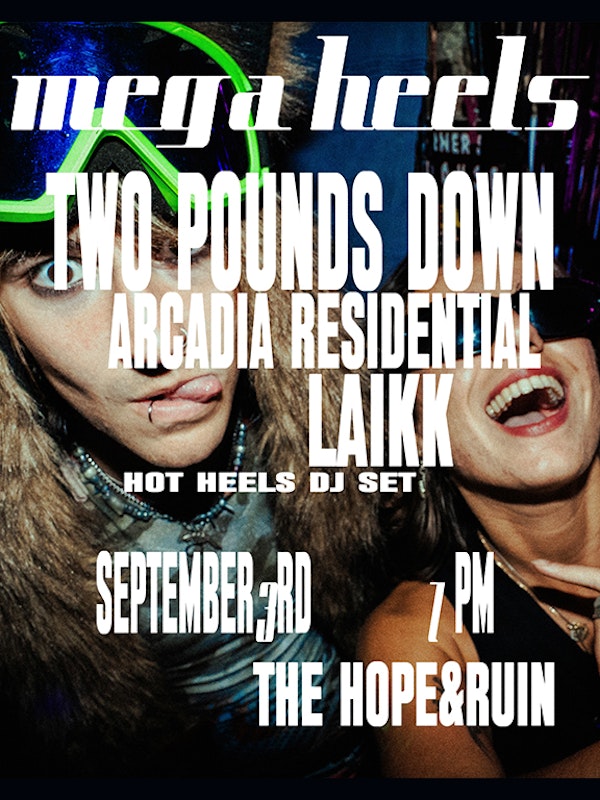 Mega Heels: Two Pounds Down + more