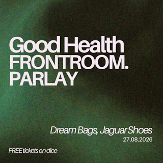 Good Health / FRONTROOM. / PARLAY