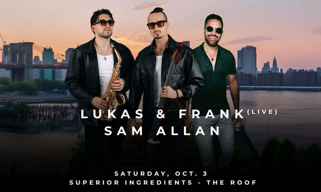 Superior Ingredients: Lukas & Frank (Live) + Sam Allan