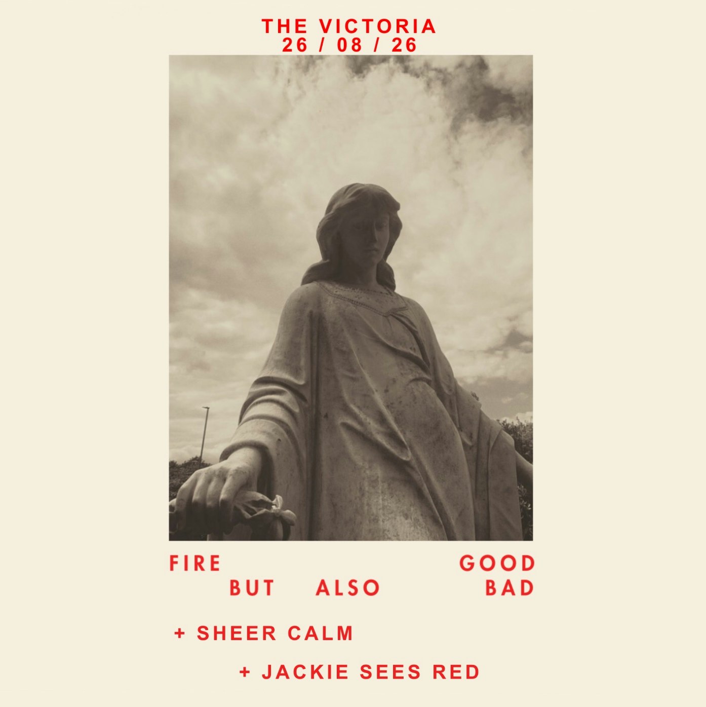 fire good but also bad / Sheer Calm / Jackie Sees Red