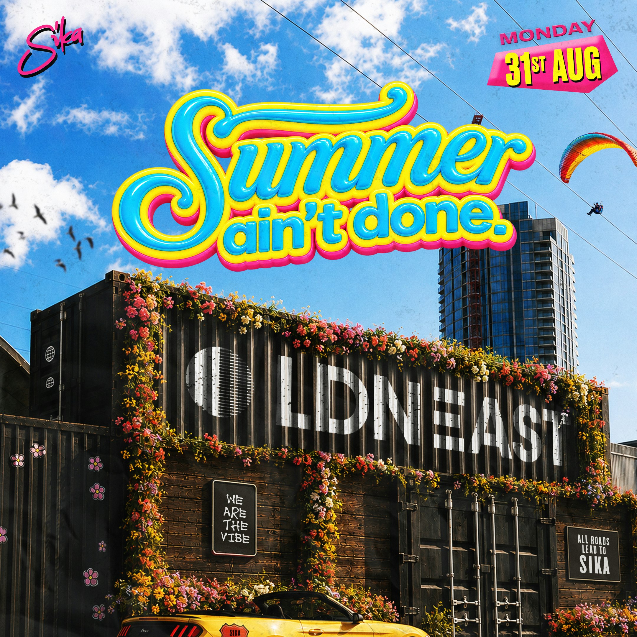 SIKA: SUMMER AIN'T DONE!