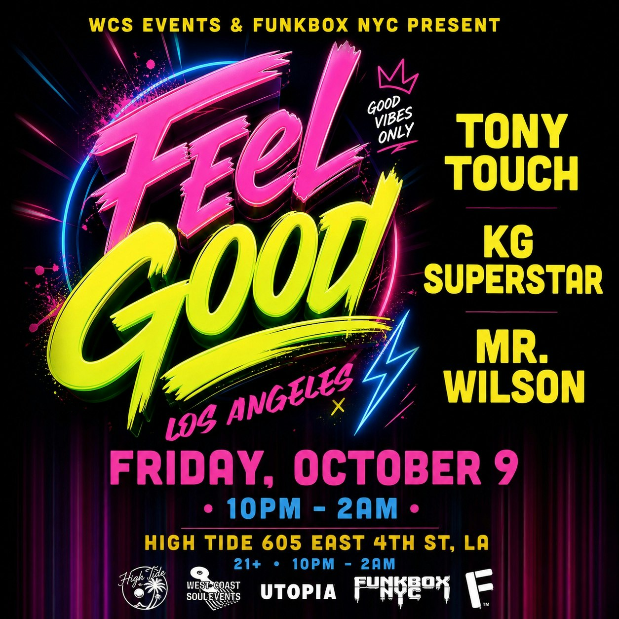 Feel Good LA! Tony Touch, KG Superstar, Mister Wilson