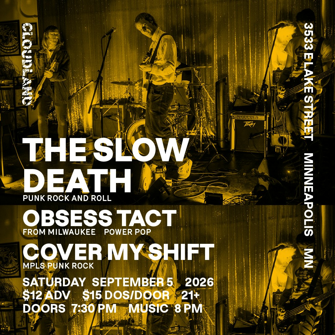 The Slow Death, Obsess Tact, Cover My Shift flyer