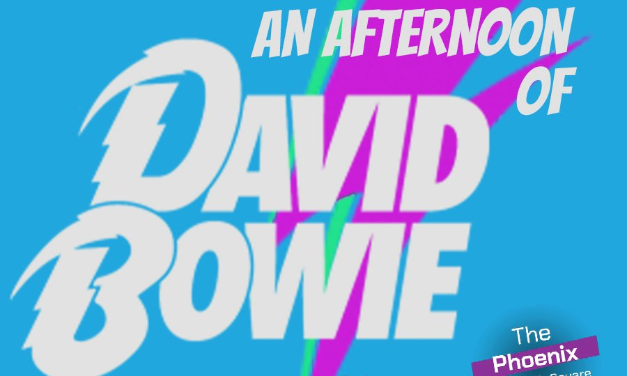 An Afternoon of Bowie, 1pm-4:30pm