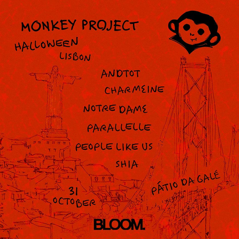 Bloom Presents Monkey Project | Lisbon | Halloween 2026