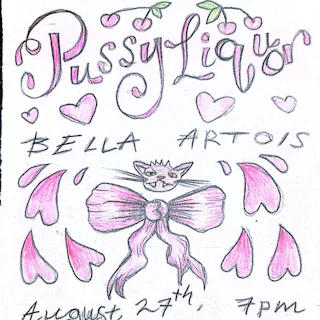 Pussy Liquor x Bella Artois