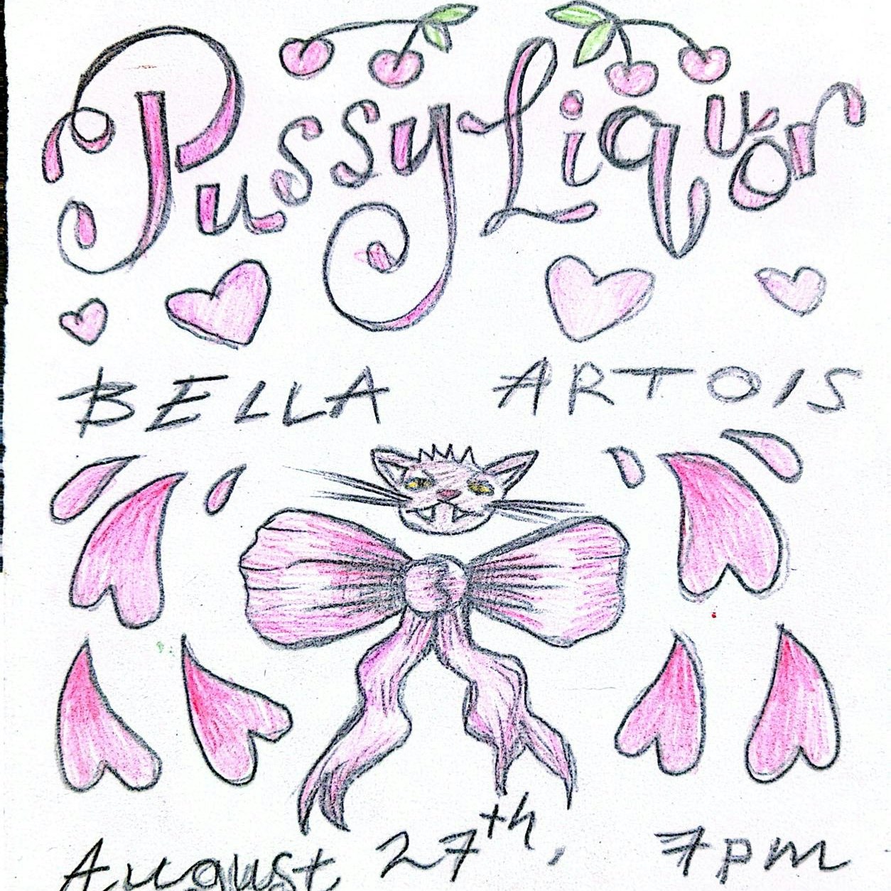 Pussy Liquor x Bella Artois