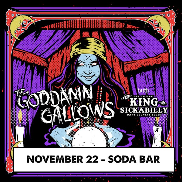The Goddamn Gallows, King Sickabilly