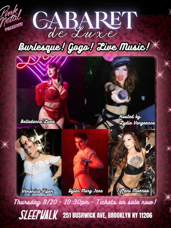 Pink Metal Presents: CABARET DE LUXE