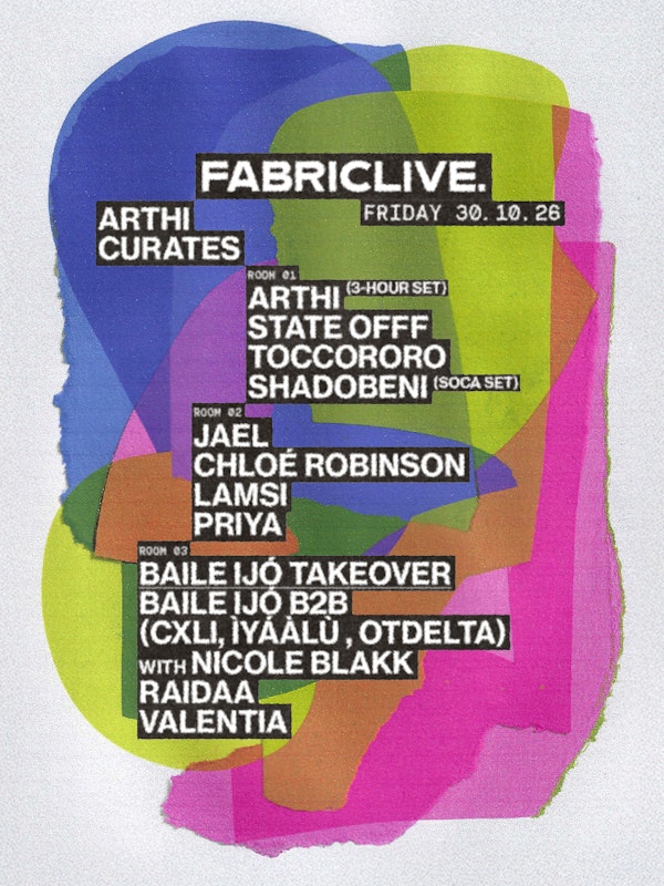 FABRICLIVE: Arthi, Chloe Robinson, JAEL, Lamsi, DJ Priya + more