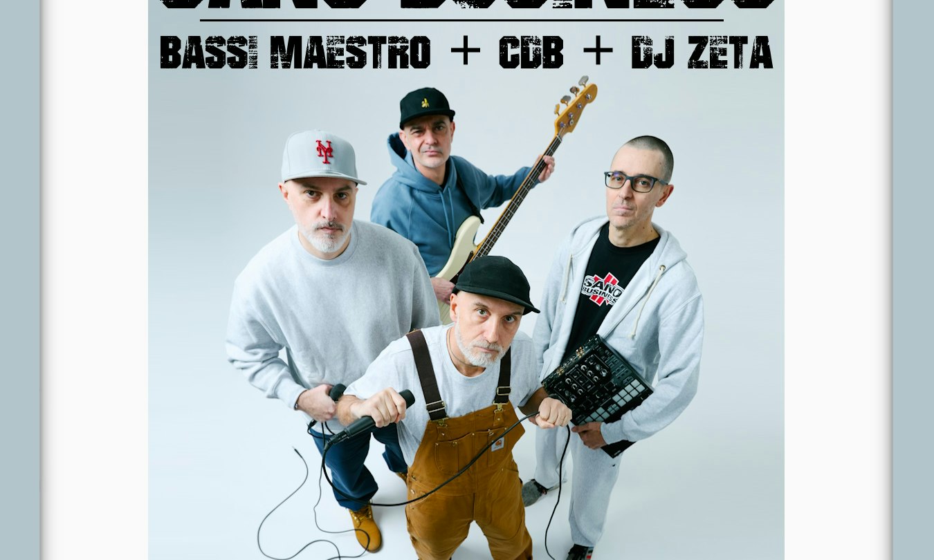 Sano Business Live, Bassi Maestro + CDB + Dj Zeta