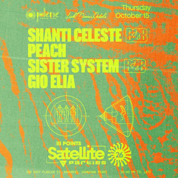 Satellite: Shanti Celeste b2b Peach