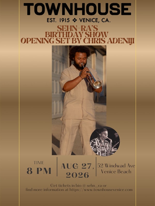 Sehn-Ra w/ opener Chris Adeniji