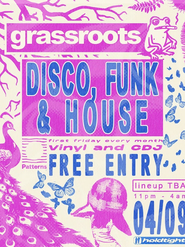 GRASSROOTS - FREE Fridays - Disco, Funk & House