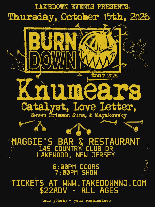 BurnDown Tour: Knumears, Catalyst, Love Letter