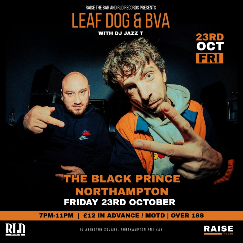 Leaf Dog + Bva w/ DJ Jazz T Live at The Black Prince, Friday 23rd October