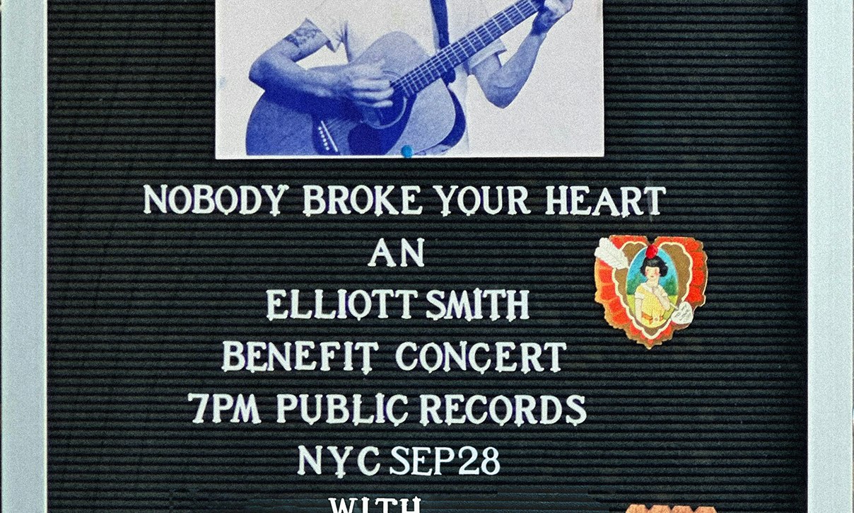 Nobody Broke Your Heart: An Elliott Smith Benefit Concert
