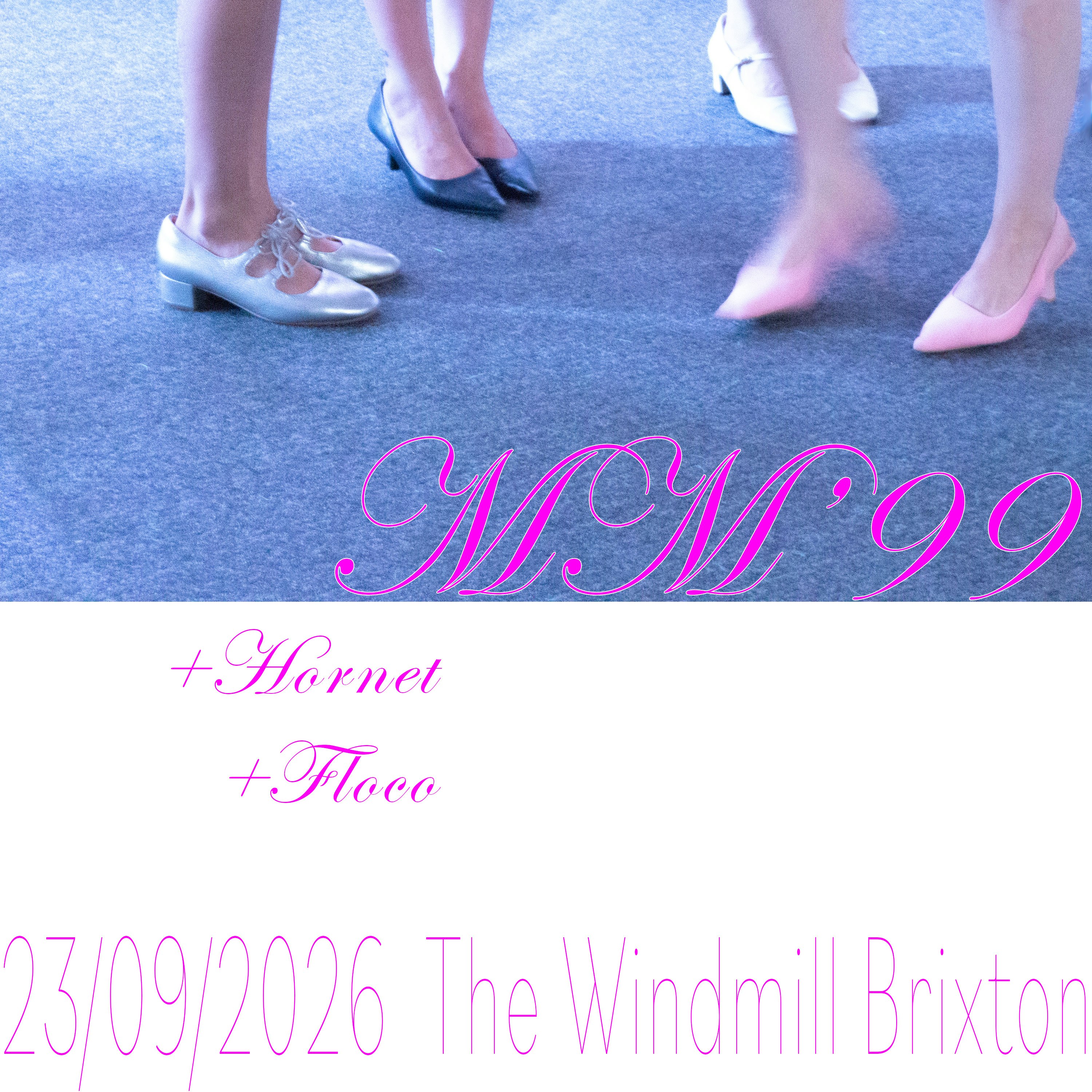 MM'99, Hornet, Floco at The Windmill, London on 23 Sep 2026