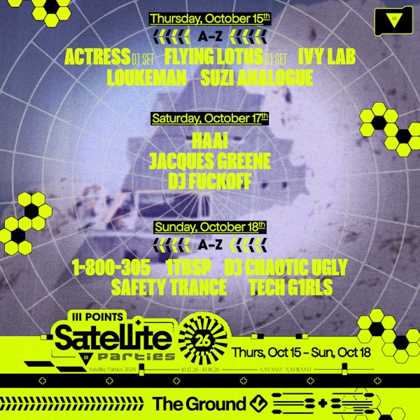Satellite: HAAi, Jacques Greene, & DJ Fuckoff