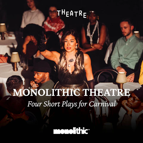 Monolithic Theatre | Four Carnival