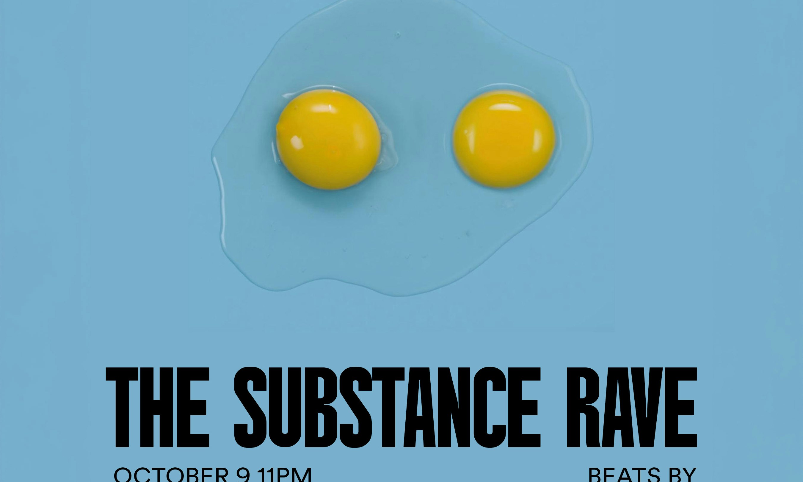THE SUBSTANCE RAVE