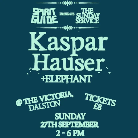 Sunday Service with Kaspar Hauser + Elephant
