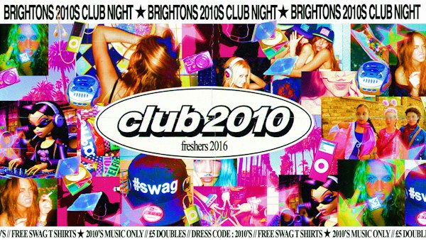 club 2010: Freshers 2016