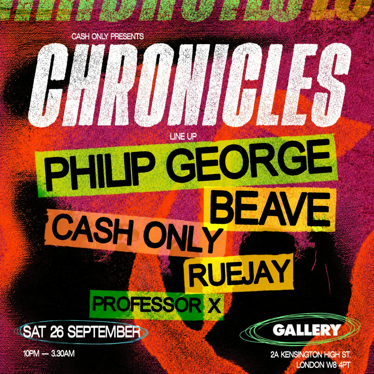 Cash Only presents: Chronicles at Gallery Club London, London