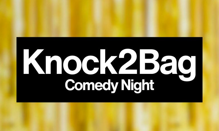 Knock2Bag Comedy Night